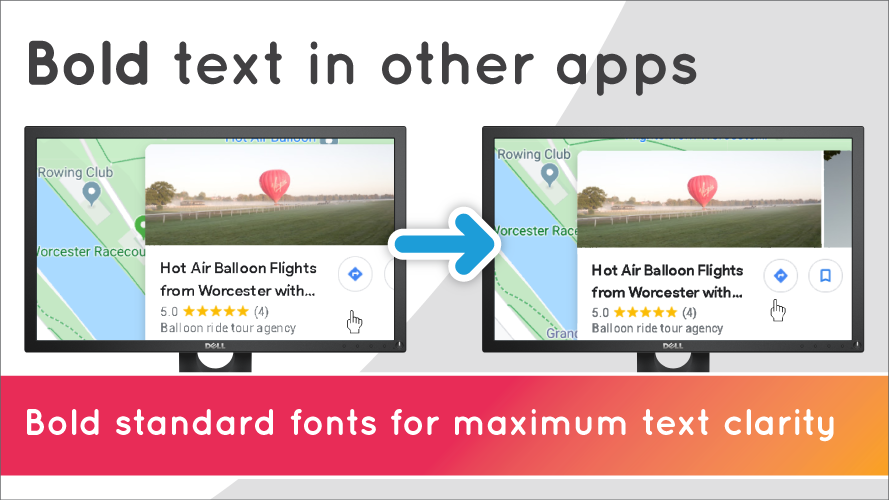 Bold text in other apps. Bold standard fonts for maximum clarity. Image show comparison of Bold Fonts off and on on a sample web page.